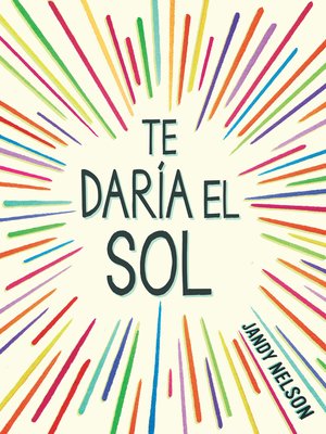 cover image of Te daría el sol